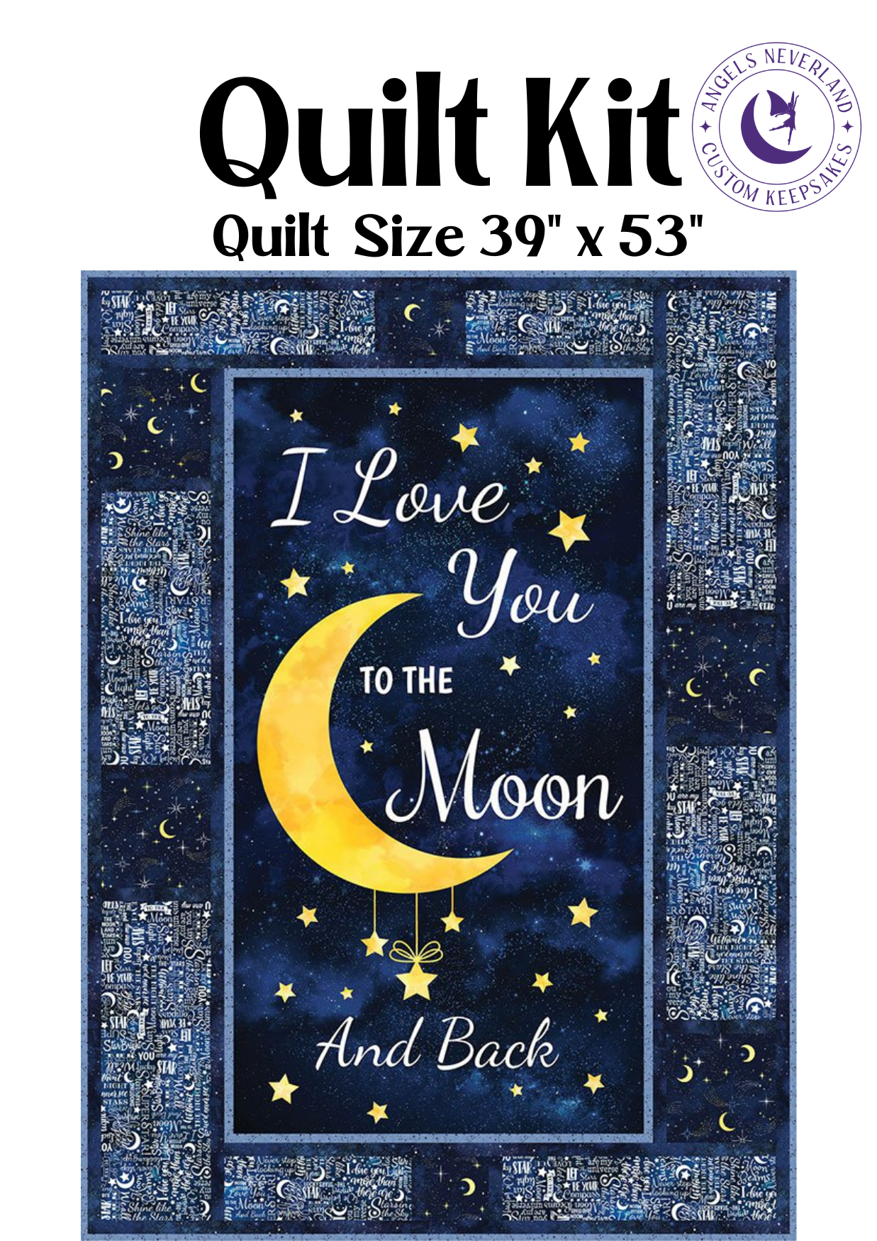 Message Board Quilt Kit, Love You to the Moon & Back - Nursery Quilt Kit