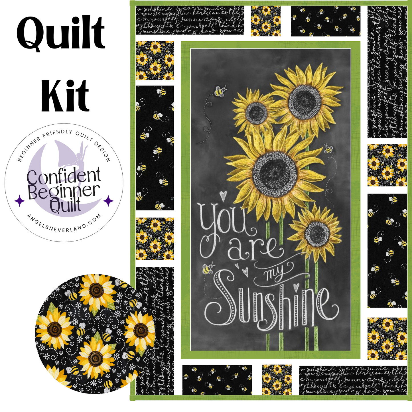 You Are My Sunshine Message Board Sunflower Quilt Kit for the Confident Beginner