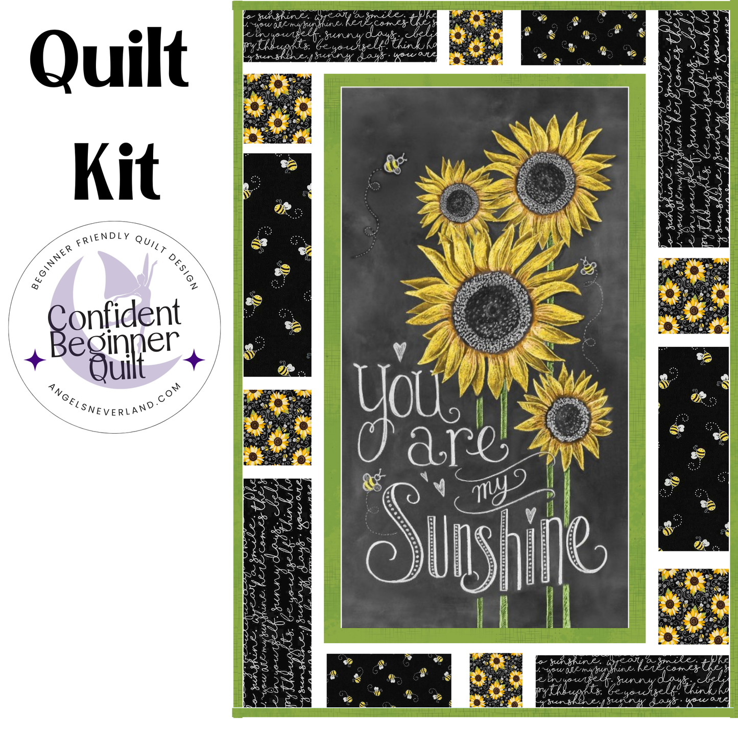 You Are My Sunshine Message Board Sunflower Quilt Kit for the Confident Beginner