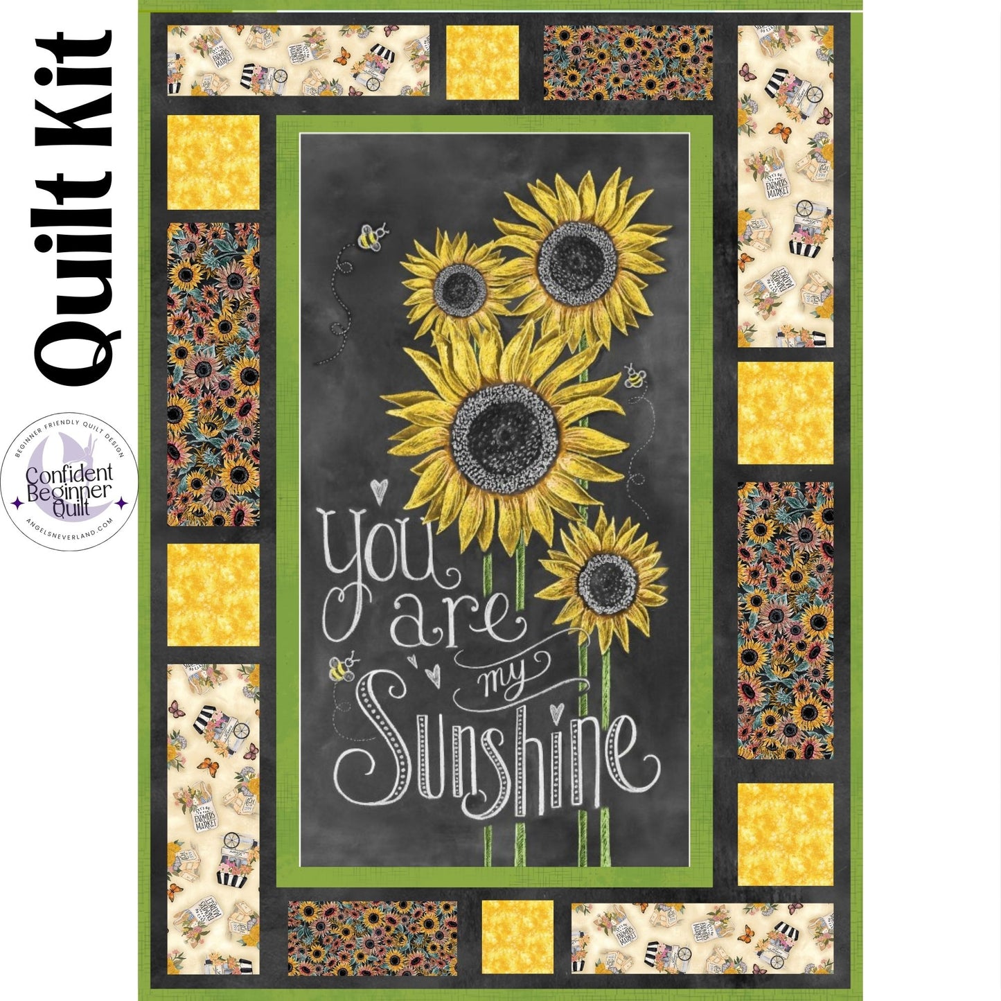You Are My Sunshine Flower Market Message Board Sunflower Quilt Kit