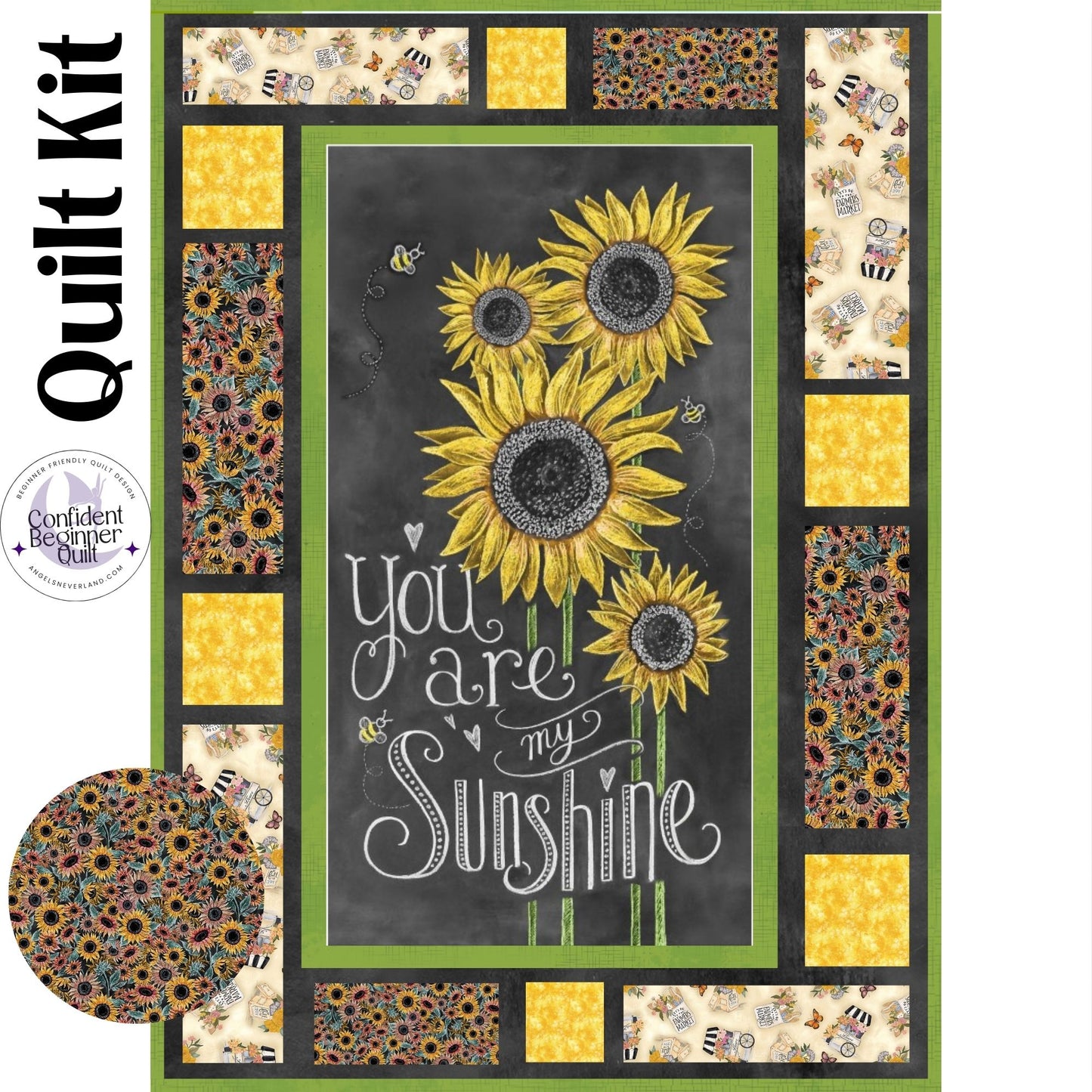 You Are My Sunshine Flower Market Message Board Sunflower Quilt Kit