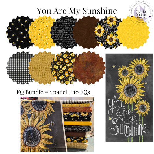 You are my Sunshine Sunflower Fabric FQ Bundle + Sunflower Panel