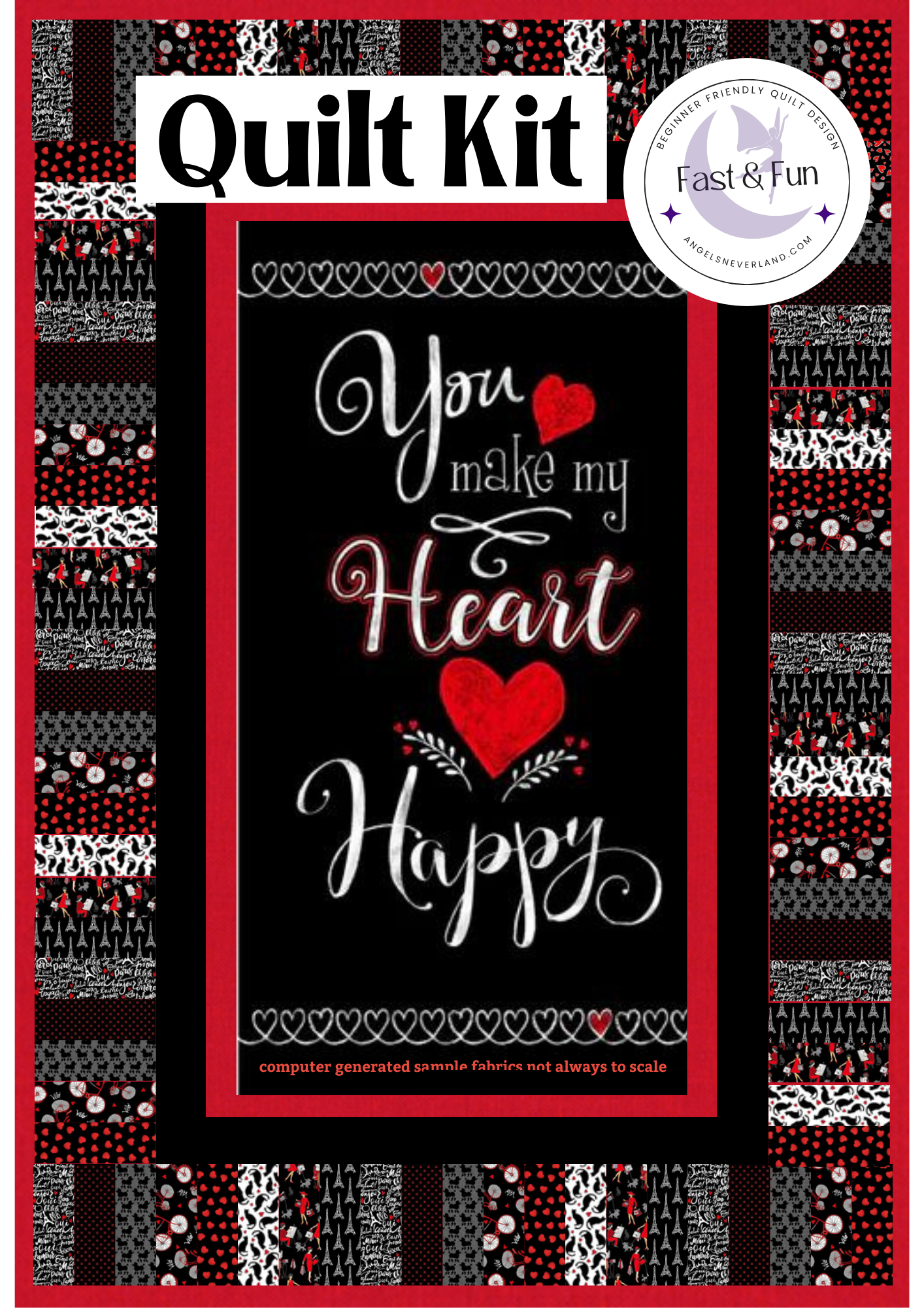 You Make My Heart Happy &  Bonjour Paris - ON KEY Beginner Quilt Kit - LAST KIT