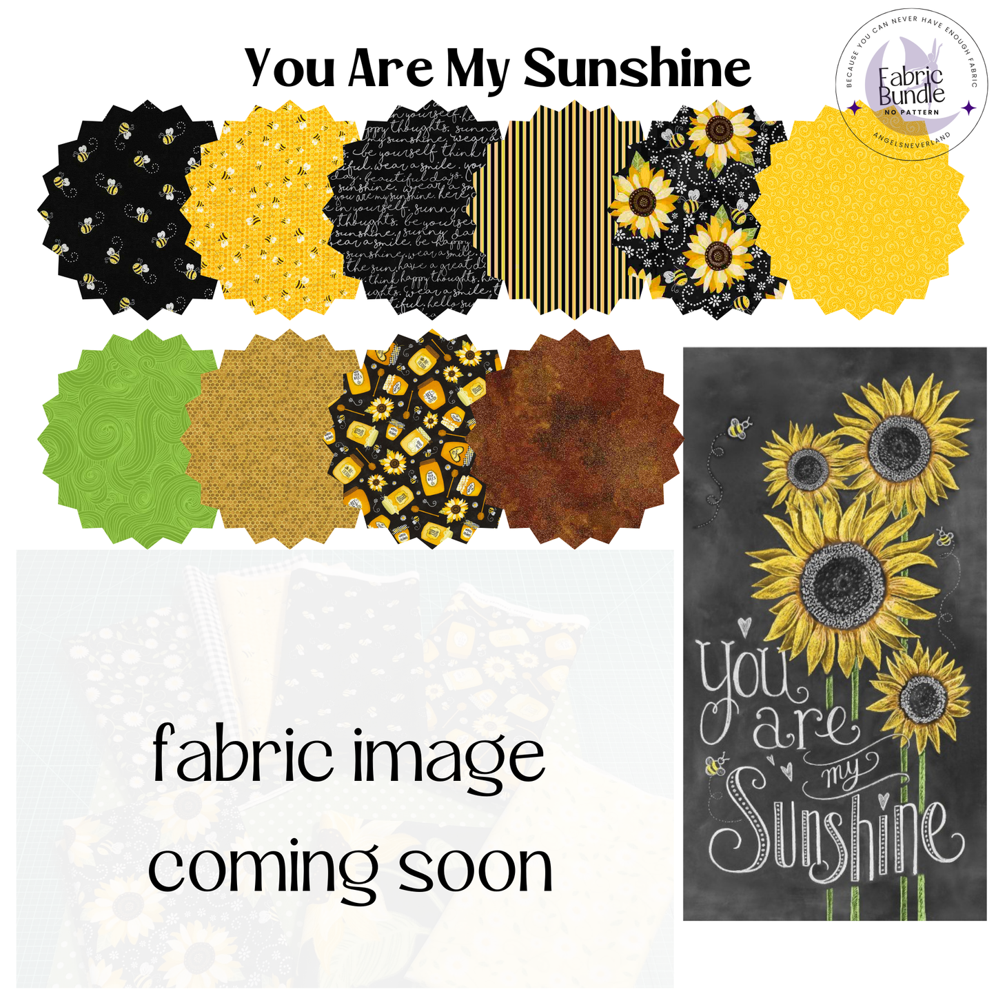 You are my Sunshine Sunflower Fabric FQ Bundle + Sunflower Panel