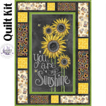 You Are My Sunshine Flower Market Message Board Sunflower Quilt Kit