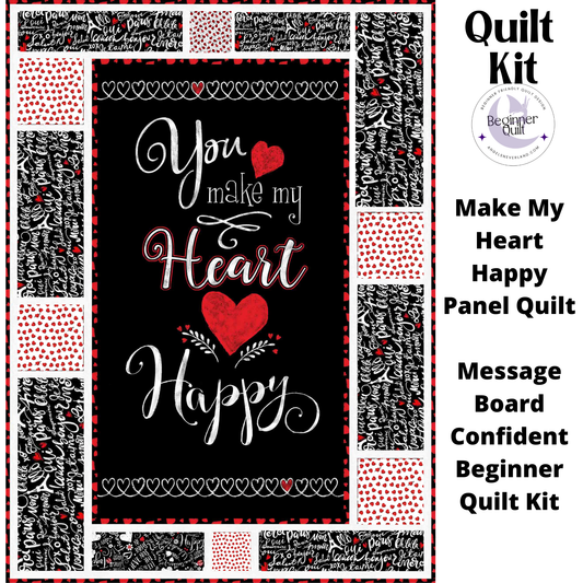 Message Board Quilt Kit with You Make My Heart Happy, Valentine's Day Quilt Kit