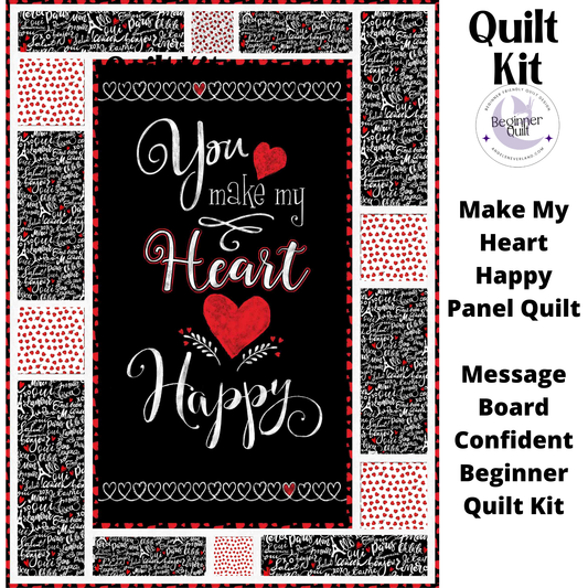 Message Board Quilt Kit with You Make My Heart Happy, Valentine's Day Quilt Kit