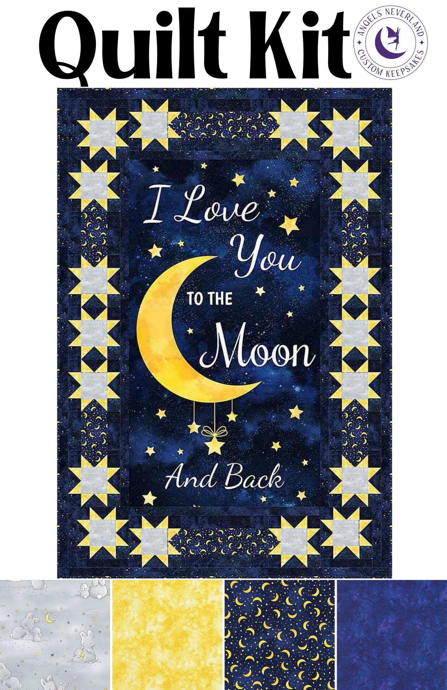 Stars Around QUILT KIT Love you to The Moon and Back with Bunnies by the Bay