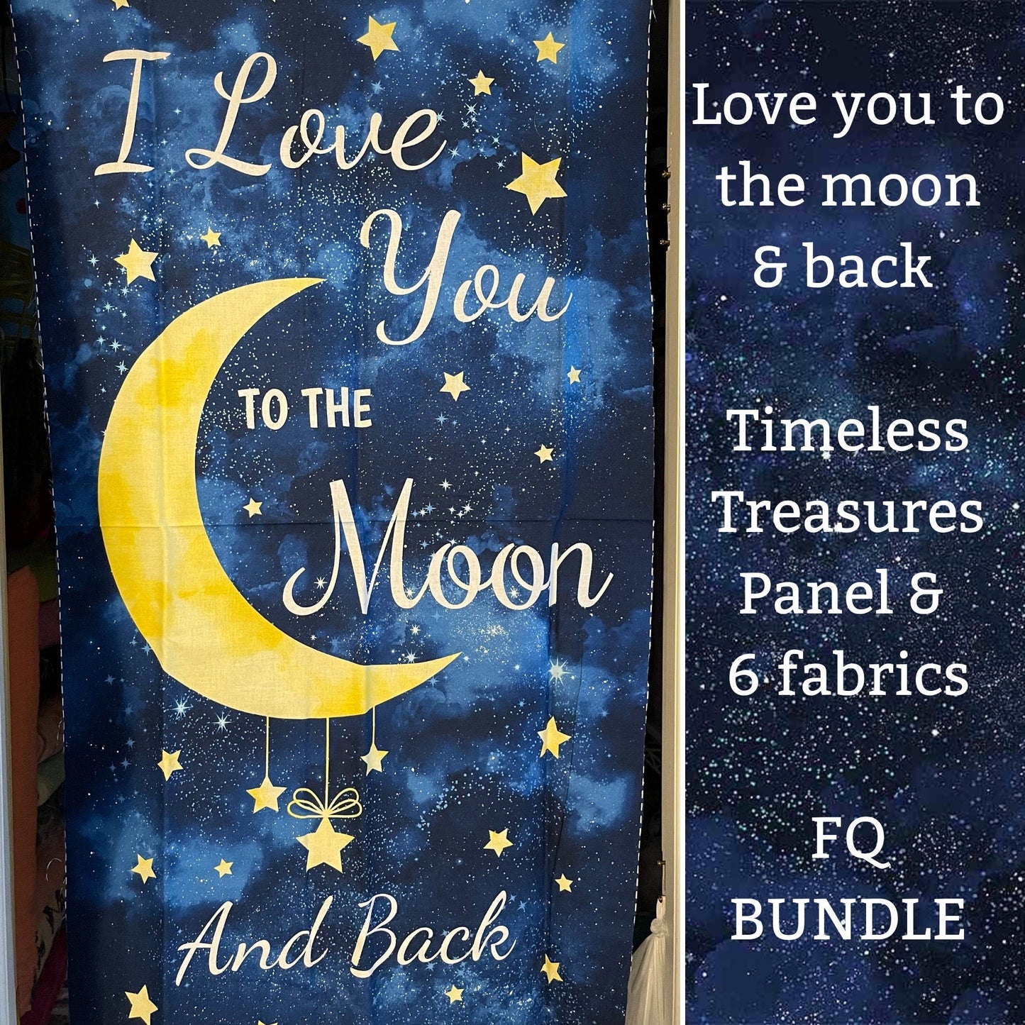 Timeless Treasures Fabric Love you to The Moon and Back 6pc FQ + panel Bundled fabric by Timeless Treasures