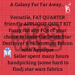 Whimsical Workshop Quilt Patterns Galaxy Far Far Away DIY Star Wars Applique COMPLETE Intermediate Quilt Kit with Millennium Falcon and Star Destroyer Pattern Video Tutorial available